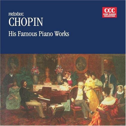 the album cover for Chopin - Famous Piano Works