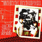 The White Stripes - Tres grandes mataron a mi bebé/Ruth, la bola de bolos roja (Vinilo)