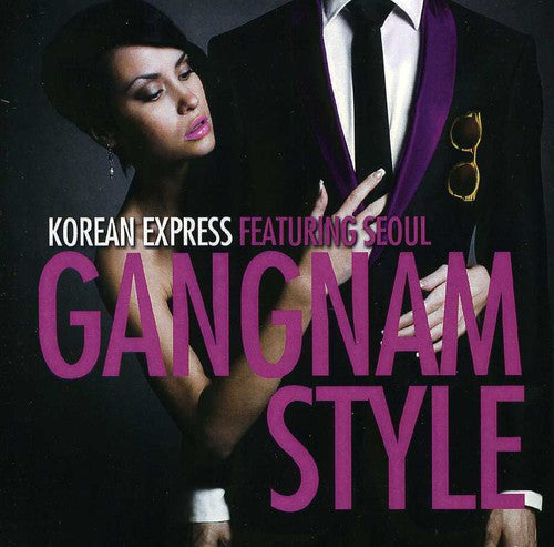 the album cover for Korean Express - Gangnam Style (Ep) (Mod)