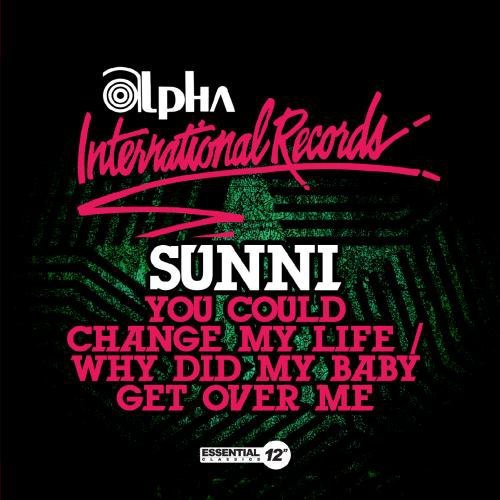 the album cover for Sunni - You Could Change My Life / Why Did My Baby (Ep)