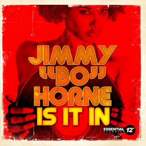 Jimmy "Bo" Horne - Is It in (CD)