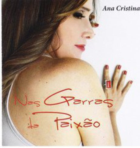 the album cover for Ana Cristina - Nas Garras Da Paixao