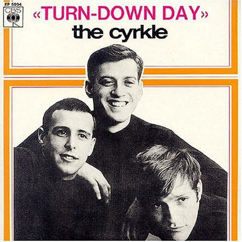 the album cover for Cyrkle - Turn Down Day [Remastered]