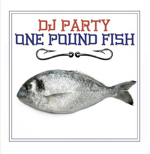 the album cover for Dj Party - One Pound Fish