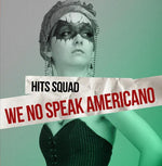 Hits Squad - No hablamos americano (CD)