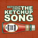 the album cover for Ketchup Crew - Ketchup Song