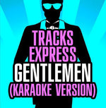 the album cover for Tracks Express - Gentlemen