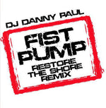 the album cover for DJ Danny Paul - Fist Pump