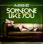 the album cover for Abbie - Someone Like You
