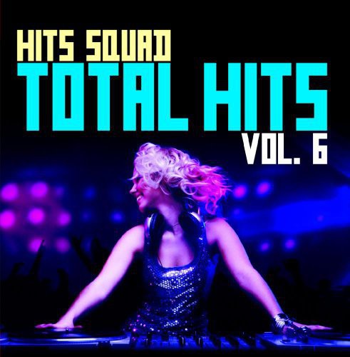 the album cover for Hits Squad - Total Hits 6