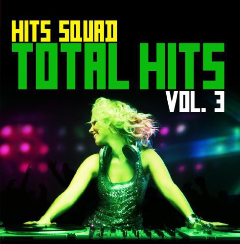 the album cover for Hits Squad - Total Hits 3