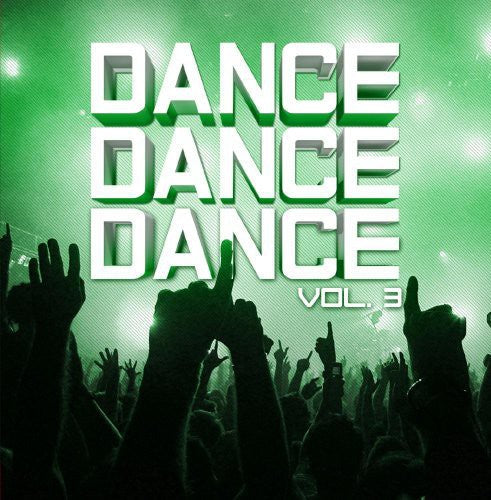 the album cover for Dance Dance Dance 3 / Var - Dance Dance Dance 3 / Various