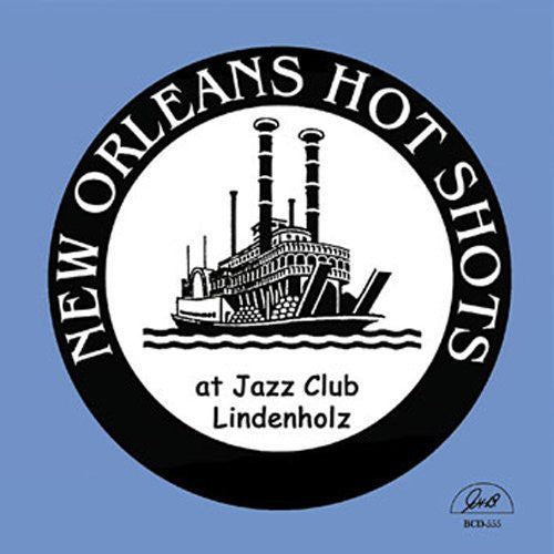 the album cover for New Orleans Hot Shots - At Jazz Club Lindenholz