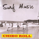 the album cover for Sean Wayland - Surf Music Chiko Roll