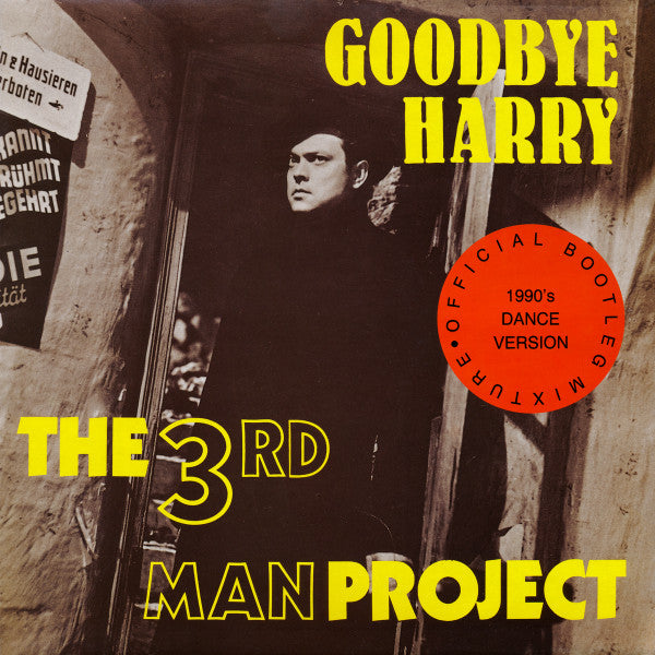 The 3rd Man Project : Goodbye Harry (12", Maxi)