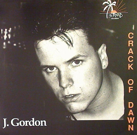 J. Gordon (5) : Crack Of Dawn (12")