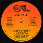 J.D. Hall : That's My Baby (12")
