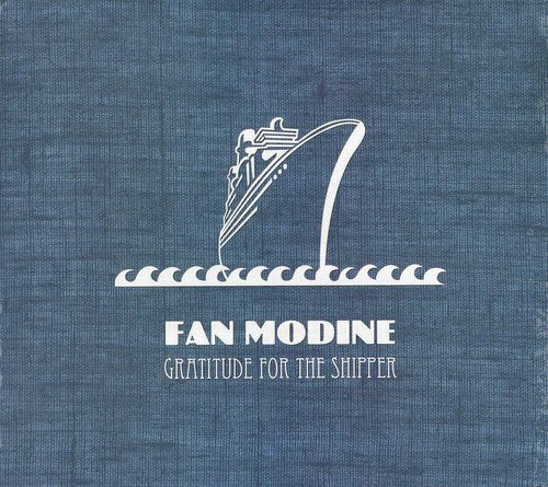 the album cover for Fan Modine - Gratitude For The Shipper
