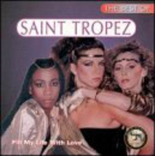 the album cover for Saint Tropez - Best of: Fill My Life with Love