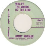 Jimmy Norman : Love Is Wonderful / What's The Word? Do The Bird (7", Single)