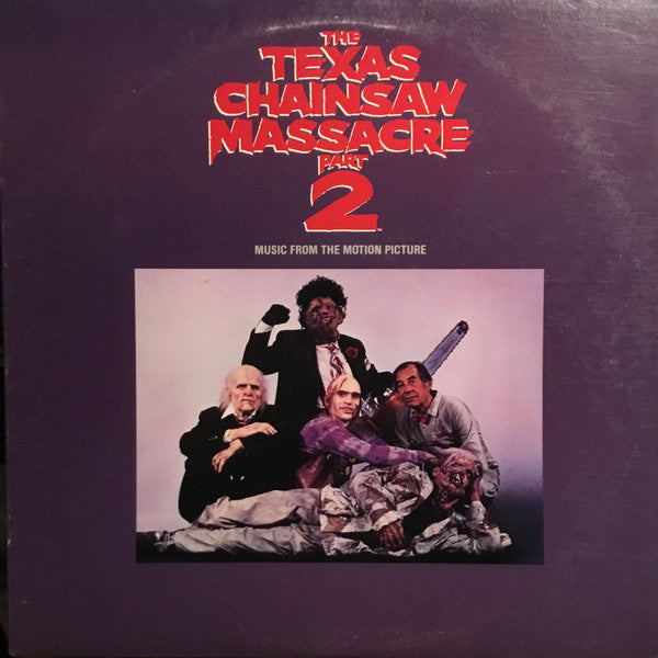 Various : The Texas Chainsaw Massacre Part 2 (Music From The Motion Picture) (LP, Album)