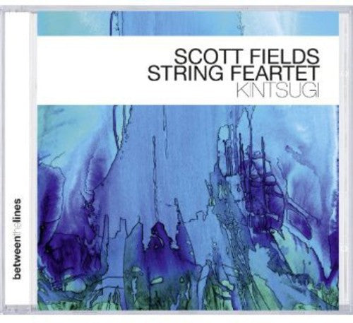 the album cover for Scott Fields String Feartet - Kintsugi
