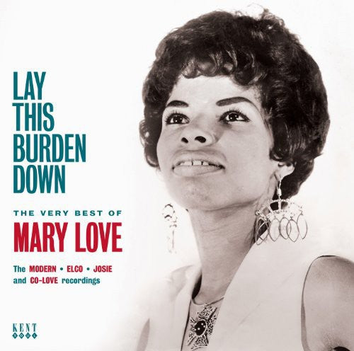 Mary Love - Lay This Burden Down: Very Best of Mary Love (CD)