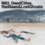 M83 - Ciudades Muertas, Mares Rojos y Fantasmas Perdidos (Vinilo)