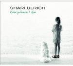 the album cover for Shari Ulrich - Everywhere I Go