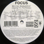 Focus (4) : Movin' Somethin' (Swing Ya Partners) (12", Single)