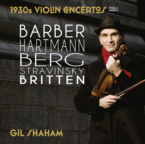Gil Shaham - Conciertos para violín 1 de los años 30 (CD)