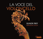 the album cover for Colombi / Dallabacp / Galli / La Rotta / Napper - Voce Del Violoncello: Solo Works of First Italian