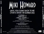 Miki Howard : Until You Come Back To Me (That's What I'm Gonna Do) (CD, Single, Promo)