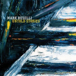 the album cover for Mark Buselli - Untold Stories