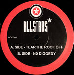 Allstars (2) : Tear The Roof Off / No Diggedy (12", Unofficial)