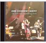 the album cover for Anne Czichowsky - Truth & the Abstract Blues