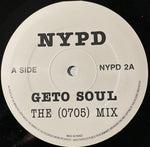 N.Y.P.D. (2) : Geto Soul (12")