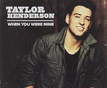 the album cover for Taylor Henderson - When You Were Mine