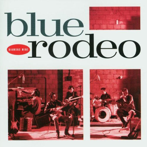 the album cover for Blue Rodeo - Diamond Mine