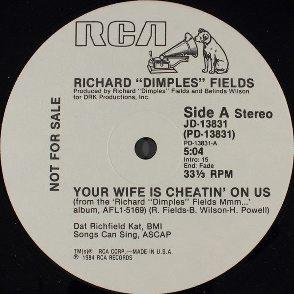 Richard "Dimples" Fields* : Your Wife Is Cheatin' On Us (12", Promo)