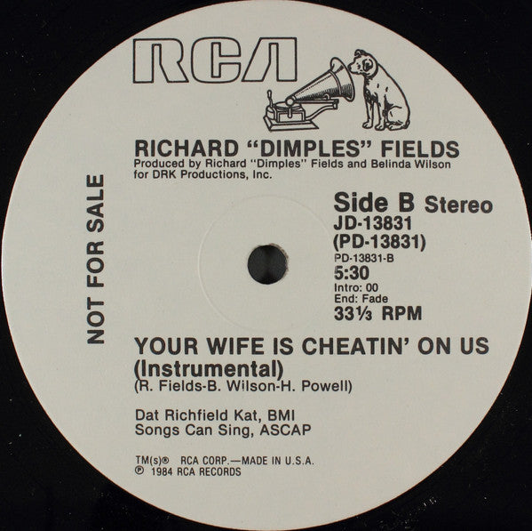 Richard "Dimples" Fields* : Your Wife Is Cheatin' On Us (12", Promo)