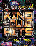 the album cover for Dj Anyu - King of Club Hits
