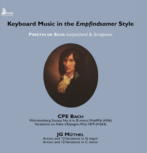 the album cover for Bach / Muthel / Preethi De Silva - Keyboard Music in the Empfindsamer Style
