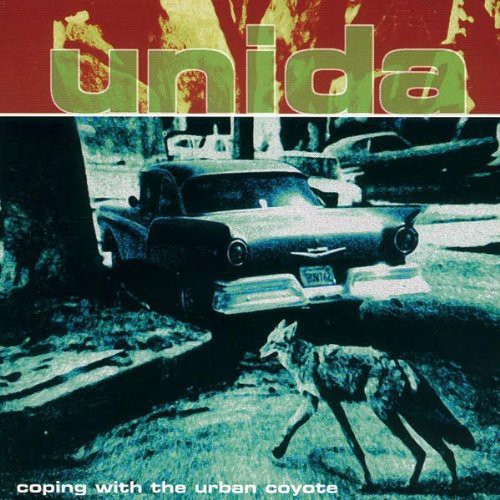 the album cover for Unida - Coping With The Urban Coyote (Reissue) [Reissue]