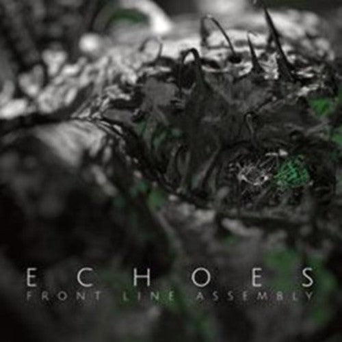 the album cover for Front Line Assembly - Echoes [Digipak]