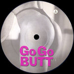 DJ Kick & D-Betta : Go Go Butt (12")