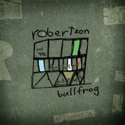 the album cover for Robertson & The Formely Known Bullfrog - Robertson & the Formely Known Bullfrog