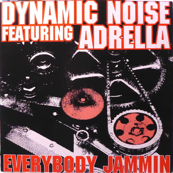 Dynamic Noise Featuring Adrella : Everybody Jammin (The Black Sides) (12")