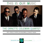 Ornette Coleman - Esta es nuestra música (Vinilo)