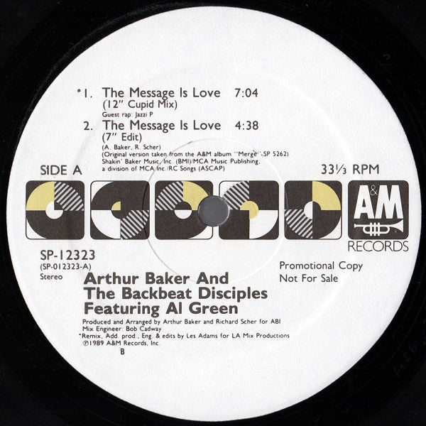 Arthur Baker And The Backbeat Disciples : The Message Is Love (12", Promo)